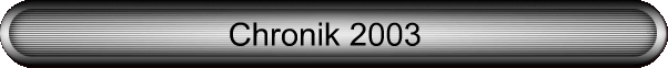 Chronik 2003