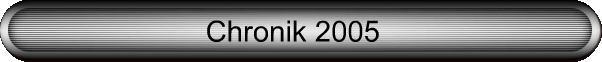 Chronik 2005
